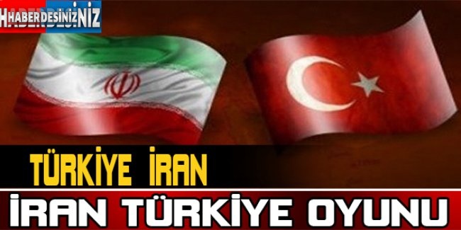 İran'ın Türkiye oyunu