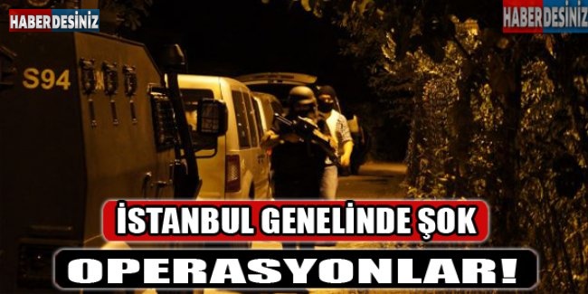 İstanbul polisinden helikopter destekli şafak operasyonu!