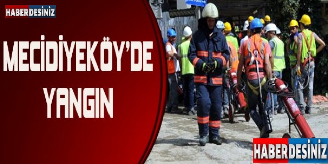 Mecidiyeköy’de yangın