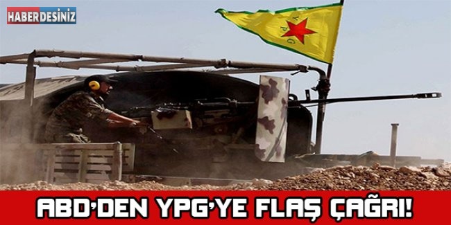 ABD'den YPG'ye flaş çağrı