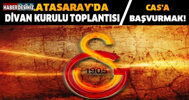 Galatasaray'da son çare CAS'a başvurmak