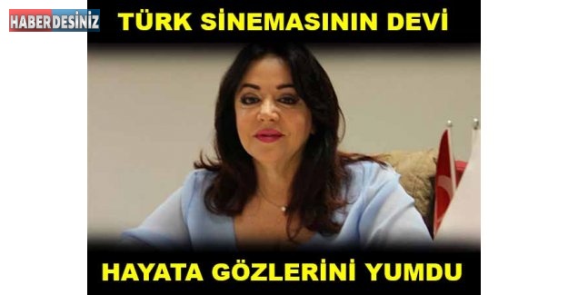 Türk Sinemasının Devi Oya Aydoğan Hayata Gözlerini Yumdu