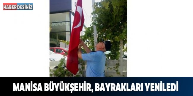 Manisa Büyükşehir, Bayrakları Yeniledi