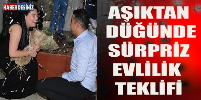 Aşıktan düğünde sürpriz evlilik teklifi