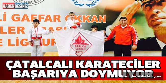 Çatalcalı karateciler başarıya doymuyor