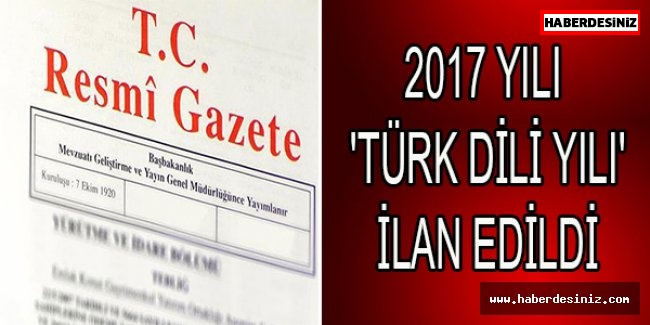 2017 yılı 'Türk Dili Yılı' ilan edildi