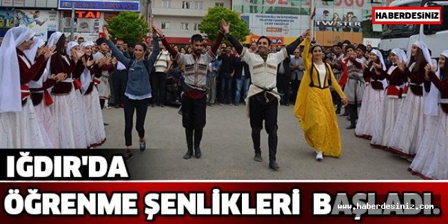 Iğdır'da Öğrenme Şenlikleri  başladı.