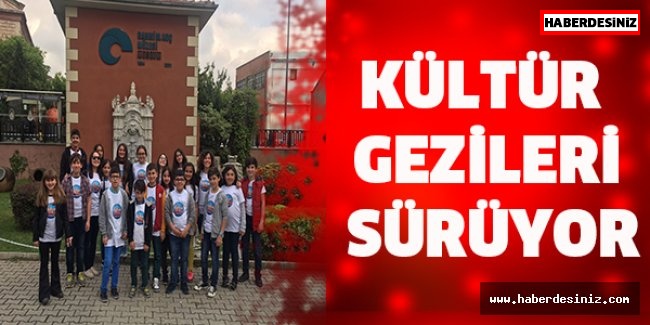 KÜLTÜR GEZİLERİ SÜRÜYOR