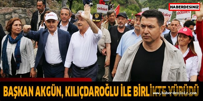 Başkan Akgün, Kılıçdaroğlu ile birlikte yürüdü