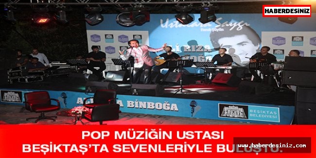 Pop Müziğin ustası Beşiktaş’ta sevenleriyle buluştu.