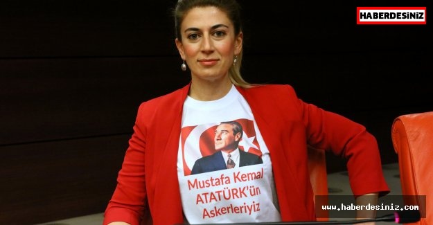 "MUSTAFA KEMAL ATATÜRK'ÜN ASKERLEYİZ" T-SHİRT'ÜYLE TBMM'DE PROTESTO