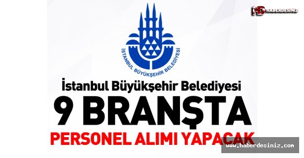 İstanbul Büyükşehir Belediyesi Medya A.Ş. personel alımı başvuru şartları ve tarihleri