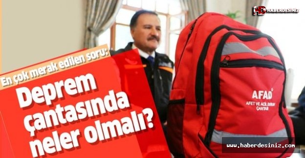 İstanbul'daki deprem sonrası en merak edilen soru bu oldu: Deprem çantasında neler olmalı?