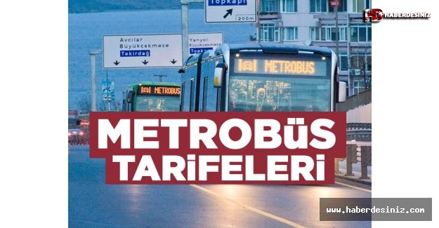 Metrobüs ücretleri ve tarifesi | 2019-2020 fiyatları