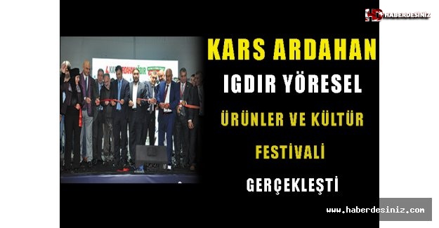 Kars Ardahan Iğdır Yöresel Ürünler ve Kültür Festivali Gerçekleşti