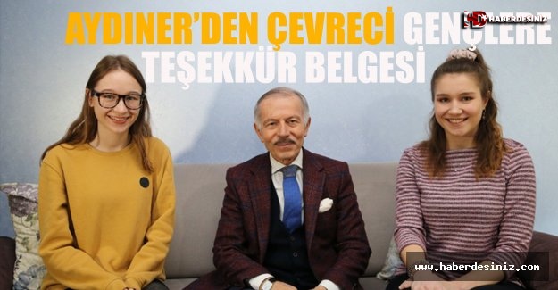 Aydıner’den Çevreci Gençlere Teşekkür Belgesi