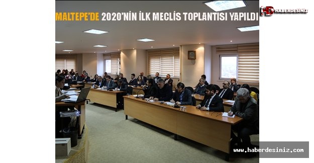 Maltepe’de 2020’nin İlk Meclis Toplantısı Yapıldı