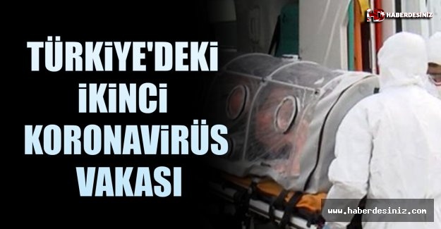 Türkiye'deki İkinci Koronavirüs Vakası