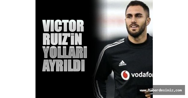 Beşiktaş ile İspanyol stoper Victor Ruiz'in yolları ayrıldı