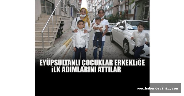 Eyüpsultanlı Çocuklar Erkekliğe İlk Adımlarını Attılar