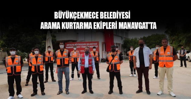 Büyükçekmece Belediyesi ekipleri Manavgat’ta