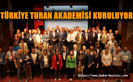 Türkiye Turan Akademisi kuruluyor