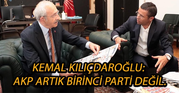 Kemal Kılıçdaroğlu: AKP artık birinci parti değil.