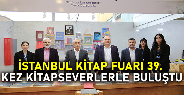 İstanbul Kitap Fuarı 39. kez kitapseverlerle buluştu