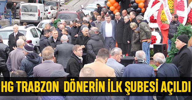 HG Trabzon Döner ilk şubesini açtı