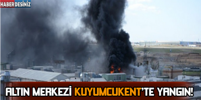 Altın Merkezi Kuyumcukent'te Yangın !
