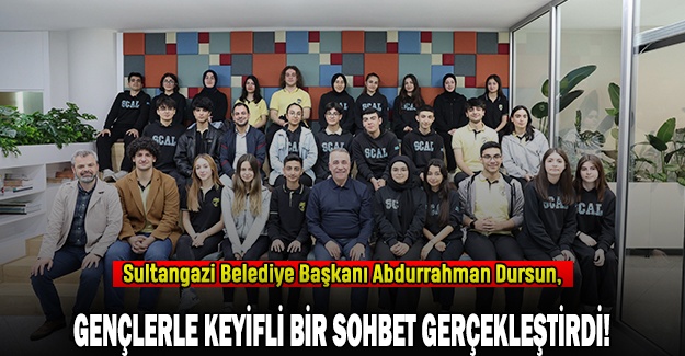 Sultangazi Belediye Başkanı Abdurrahman Dursun, Gençlerle Keyifli Bir Sohbet Gerçekleştirdi!