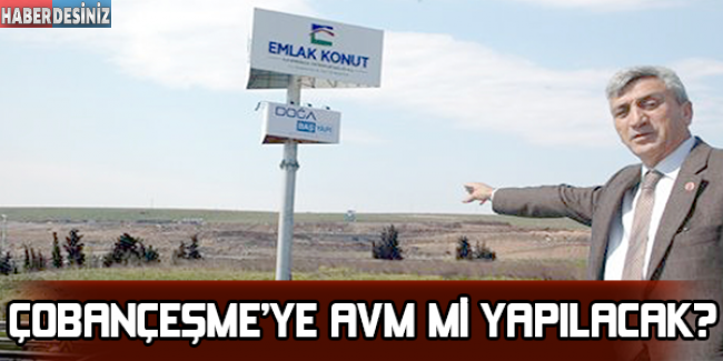 Çobançeşme’ye AVM mi yapılacak?