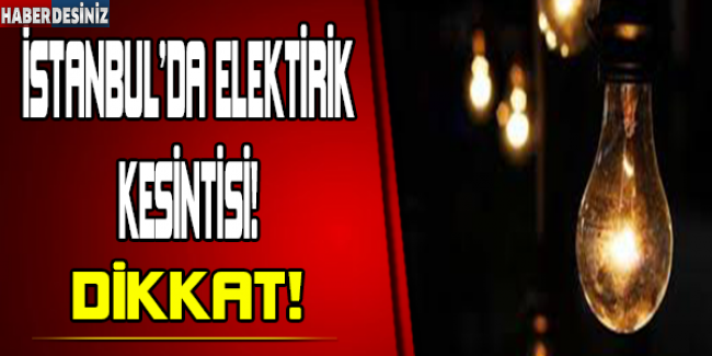 İstanbul'da elektrik kesintisi