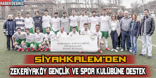 Siyahkalem’den Zekeriyaköy Gençlik ve Spor Kulübü’ne destek