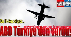Türkiye’den ilk kez saldırı düzenledi’