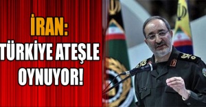 İran: Türkiye ateşle oynuyor!