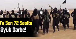 IŞİD'e Son 72 Saatte Büyük Darbe