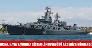 Rusya, hava savunma sistemli Kruvazörü Akdeniz'e gönderdi!