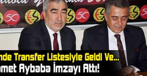 Samet Aybaba, Eskişehirspor'a İmzayı Attı