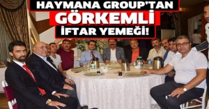 HAYMANA GROUP'TAN GÖRKEMLİ İFTAR YEMEĞİ !