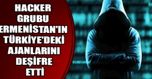 Hacker grubu Ermenistan'ın Türkiye'deki ajanlarını deşifre etti