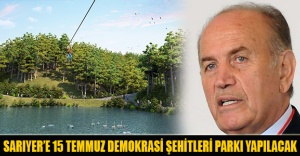 Sarıyer’e 15 Temmuz Demokrasi Şehitleri Parkı yapılacak