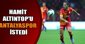 Hamit Altıntop'u Antalyaspor İstedi