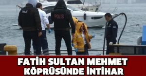 Fatih Sultan Mehmet Köprüsünde intihar