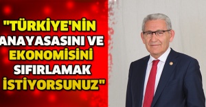CHP Denizli Milletvekili Kazım Arslan: "Türkiye'nin Anayasasını Ve Ekonomisini Sıfırlamak İstiyorsunuz"