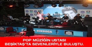 Pop Müziğin ustası Beşiktaş’ta sevenleriyle buluştu.