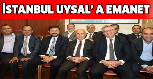 İstanbul Uysal’ a emanet