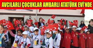 Avcılarlı çocuklar Ambarlı Atatürk Evi’nde