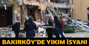 Bakırköy’de yıkım isyanı