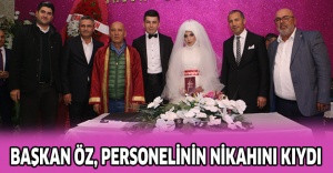 Başkan Öz, personelinin nikahını kıydı